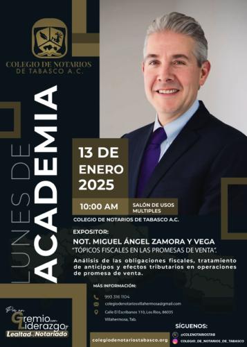 1-LUNES-DE-ACADEMIA.-NOT.-MIGUEL-ANGEL-ZAMORA-Y-VEGA.-ENERO-13-2025