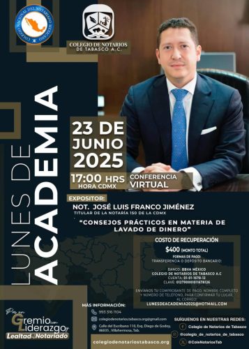 23-LUNES DE ACADEMIA-NOT. JOSE LUIS FRANCO JIMENEZ ¨CONSEJOS PRACTICOS EN MATERIA DE LAVADO DE DINERO¨